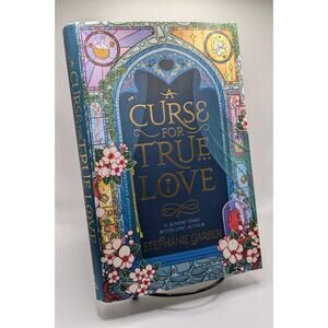 A Curse for True Love by Stephanie Garber